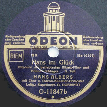 ODEON-Schellack-Schallplatte O-11847 B-Seite: HANS IM GLÜCK - Potpourri der beliebtesten Albers-Film-Bühnen-Schlager 2. Teil