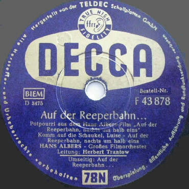 DECCA-Schellack-Schallplatte F-43878 B-Seite: AUF DER REEPERBAHN ... - Potpourri aus dem Hans Albers-Film «Auf der Reeperbahn nachts um halb eins» 2. Teil