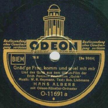 ODEON-Schellack-Schallplatte O-11691 A-Seite: Gnäd'ge Frau, komm und spiel mit mir (Lied des Quick aus dem UFA-Tonfilm «Quick»)