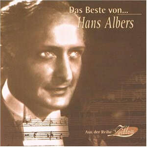 HANS ALBERS - Das Beste von Hans Albers [Original-Aufnahmen aus den 30er und 40er Jahren]