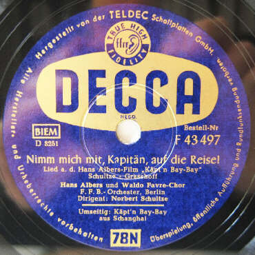 DECCA-Schellack-Schallplatte F 43497 A-Seite: Nimm mich mit, Kapitän, auf die Reise (Lied aus dem Hans-Albers-Film «Käpt'n Bay-Bay»)