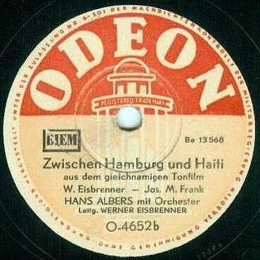 ODEON-Schellack-Schallplatte O-4652 B-Seite: Zwischen Hamburg und Haiti (aus dem gleichnamigen Tonfilm)