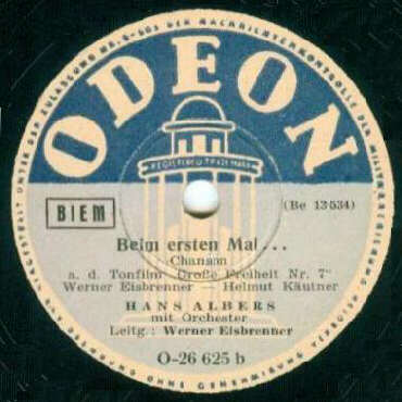 ODEON-Schellack-Schallplatte O-26625 B-Seite: Beim ersten Mal ... (Chanson aus dem Tonfilm «Große Freiheit Nr. 7»)