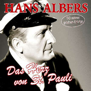 Hans Albers - Das Herz von St. Pauli [DOPPEL-CD] 